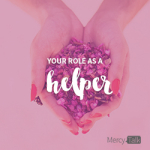 28 | Your Role As A Helper