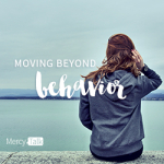 30 | Moving Beyond Behavior
