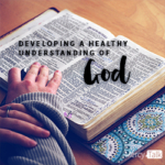 50 | A Healthy Understanding of God