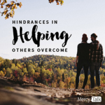 57 | Hindrances in Helping Others