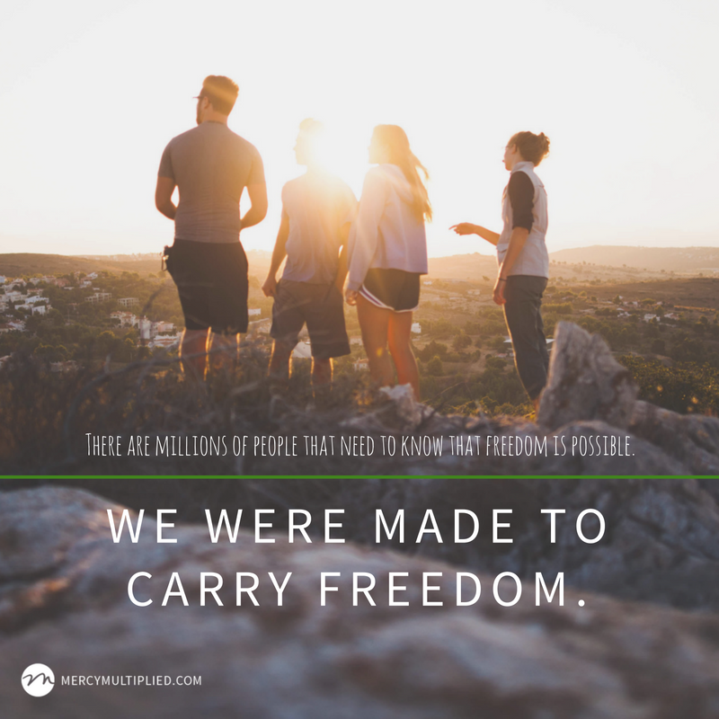We were made to carry freedom