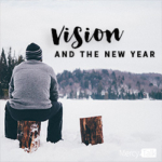 82 | Vision and the New Year