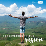 103 | Persevering in the Vision