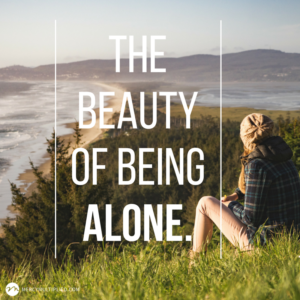 The Beauty of Being Alone