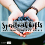 117 | Spiritual Gifts and Fruits of the Spirit