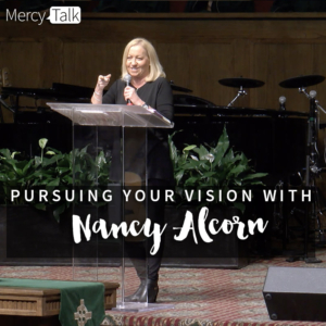 Pursuing Your Vision with Nancy Alcorn