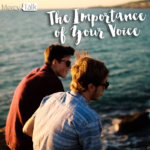 150 | The Importance of Your Voice