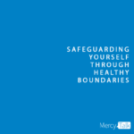 166 | Safeguarding Yourself Through Healthy Boundaries