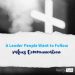 189 | A Leader People Want to Follow Values Communication